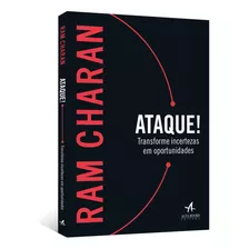 Ataque!: Transforme Incertezas Em Oportunidades, De Charan, Ram. Starling Alta Editora E Consultoria Eireli, Capa Mole Em Português, 2018