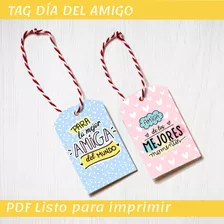 Kit Imprimible Día Del Amigo-amistad Tags/etiquetas/regalos
