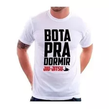 Camiseta Masculina Bota Pra Dormir Jiu Jtsu