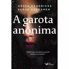 A Garota Anônima, De Hendricks, Greer. Editora Faro Editorial Eireli, Capa Mole Em Português, 2021