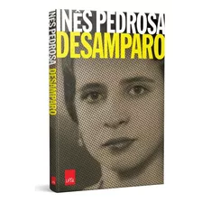 Desamparo, De Pedrosa, Inês. Editora Casa Dos Mundos Produção Editorial E Games Ltda, Capa Mole Em Português, 2016