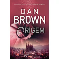 Origem (robert Langdon - Livro 5), De Brown, Dan. Série Robert Langdon (5), Vol. 5. Editora Arqueiro Ltda.,editora Arqueiro,editora Arqueiro, Capa Mole Em Português, 2020