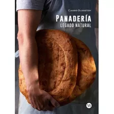 Panaderia Legado Natural - Claudio Olijavetzky