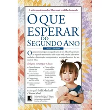 O Que Esperar Do Segundo Ano: De 12 A 24 Meses: De 12 A 24 Meses, De Murkoff, Heidi. Editora Record Ltda., Capa Mole Em Português, 2015