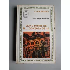 Vida E Morte De M. J. Gonzaga De Sá - Lima Barreto