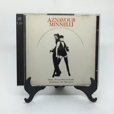 Cd - Aznavour & Minnelli: Paris - Palais Des Congrès