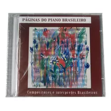 Cd Páginas Do Piano Brasileiro / Novo Original Lacrado