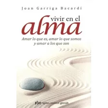 Vivir En El Alma - Joan Garriga Bacardí