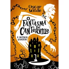 O Fantasma De Canterville E Outros Contos, De Wilde, Oscar. Ciranda Cultural Editora E Distribuidora Ltda., Capa Mole Em Português, 2020