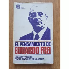 Libro El Pensamiento De Eduardo Frei