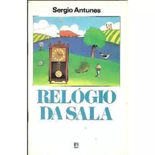 Relogio Da Sala De Sergio Antunes Pela Dom Bosco (1986)