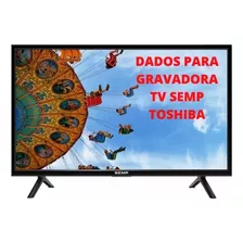 Arquivo Dados Memória Flash Eprom Tv Semp Toshiba Le3256(a)w