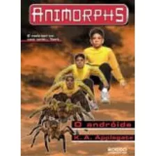 Livro Androide, O Serie Animorphs