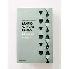 El Pez En El Agua - Mario Vargas Llosa / Original Nuevo 