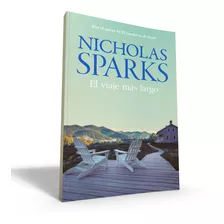 El Viaje Más Largo - Nicholas Sparks