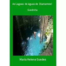 Livro As Lagoas De Águas De Diamantes!