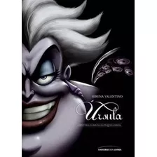 Úrsula: A História Da Bruxa Da Pequena Sereia, De Valentino, Serena. Série Vilões Da Disney (3), Vol. 3. Universo Dos Livros Editora Ltda, Capa Mole Em Português, 2016