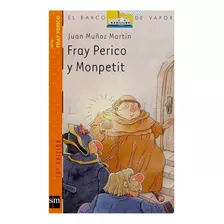Fray Perico Y Monpetit / Libro Literatura Infantil