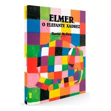 Livro Elmer, O Elefante Xadrez, De Mckee, David. Capa Mole Em Português, 2009, Infantil, Criança