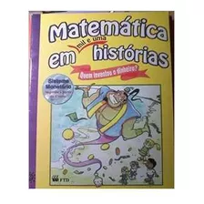 Livro Matemática Em Mil E Uma Histórias: Quem Inventou O Dinheiro? - Martins Rodrigues Teixeira; Ilust: Cobiaco [1999]