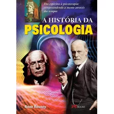 A História Da Psicologia, De Rooney, Anne. M.books Do Brasil Editora Ltda, Capa Mole Em Português, 2016