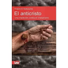 El Anticristo - Friedrich Nietzsche