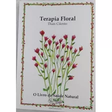 Terapia Floral Oraculo - Livro + Baralho Terapêutico
