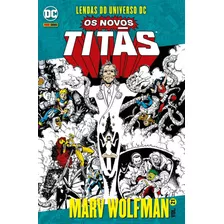 Os Novos Titãs Vol. 21: Lendas Do Universo Dc, De Wolfman, Marv. Editora Panini Brasil Ltda, Capa Mole Em Português, 2022