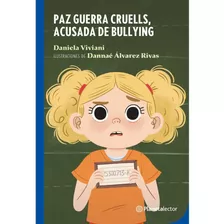 Paz Guerra Cruells, Acusada De Bullying - Daniela Viviani