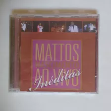 Cd Mattos Nascimento / Ao Vivo Inéditas 