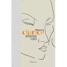 Aprendendo A Viver (capa Dura), De Lispector, Clarice. Editora Rocco Ltda, Capa Dura Em Português, 2021
