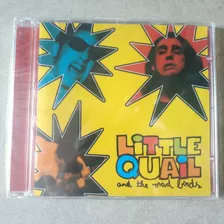 Cd Little Quail And The Mad Birds Lacrado