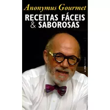 Receitas Fáceis E Saborosas (anonymus Gourmet), De Machado Pinheiro. Editora L±, Capa Mole Em Português, 2022