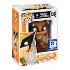 Funko Pop Héroes Dc Comics Legión # 138 Hawkgirl 