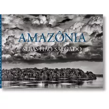 Amazônia, Sebastião Salgado. Editora Taschen. Capa Dura