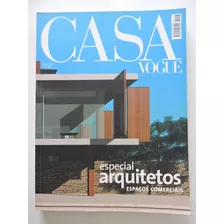 Casa Vogue #246 Especial Arquitetos Espaços Comerciais