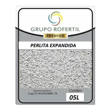 Perlita Expandida Premium Grupo Rofertil 05 Litros