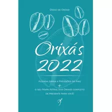 Orixás 2022 - Livro-agenda & Previsões Do Ano + O Seu Map...