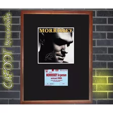 Morrissey Tapa Cd Autografiada Y Entrada Recital 1991