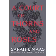 A Court Of Thorns And Roses (tapa Dura) - Sarah J. Maas