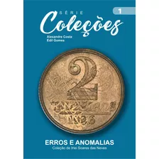 Livro Série Coleções Erros E Anomalias 