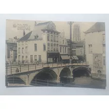 Belgica Antigua Postal Malines Le Grand Pont Mechelen 