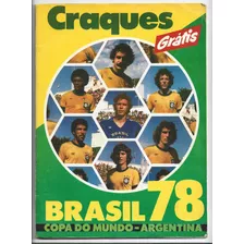 Álbum Brasil 78 Copa Do Mundo - Pelé - Garrincha - Zico Comp