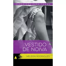 Vestido De Noiva (clássicos Para Todos), De Nelson Rodrigues. Editora Nova Fronteira Em Português
