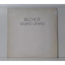 Lp - Belchior - Objeto Direto - 1980 - Vinil - #vinilrosario