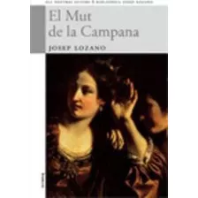 El Mut De La Campana - Josep Lozano