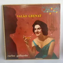 Lp Carlos Galhardo - Salão Grenat Rca Victor Bbl1006