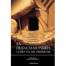 Livro Maçonaria Como Forma De Despertar (de Egipciaca)