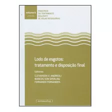 Lodo De Esgotos: Tratamento E Disposição Final - Vol.6 - S, De Marcos Von Sperling. Editora Ufmg - Departamento, Capa Mole Em Português