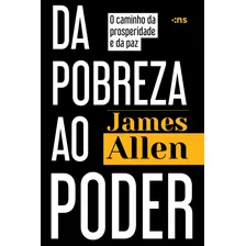 Da Pobreza Ao Poder, De Allen, James. Novo Século Editora E Distribuidora Ltda., Capa Mole Em Português, 2020